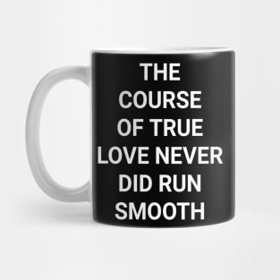 The course of true love Mug